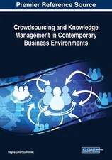 Crowdsourcing and Knowledge Management in Contemporary Business Environments by 