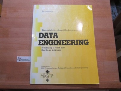 16th International Conference on Data Engineering IEEE, Computer Society and IEE