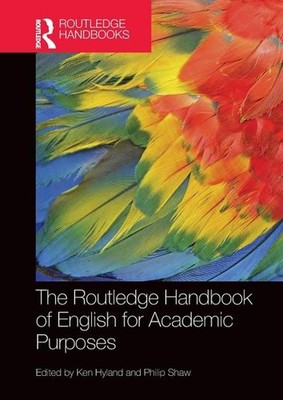 The Routledge Handbook of English for Academic Purposes (Routledge Handbooks in 