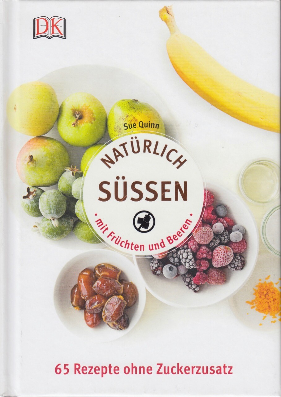 Thumbnail - Sue Quinn Natürlich Süßen Mit Früchten Und Beeren Buch Gebunden