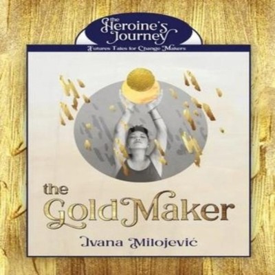 The Gold Maker Ivana Milojevic Paperback Metafuture