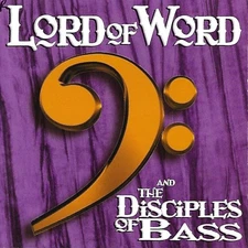 Lord of Word and the Disciples of Bass - Music CD - Lord of Word and the Discipl