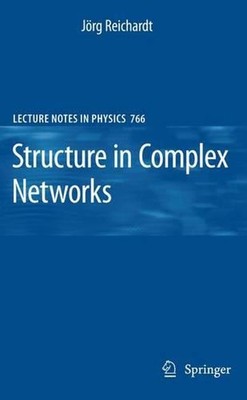 Structure in Complex Networks by J?rg Reichardt (English) Paperback Book