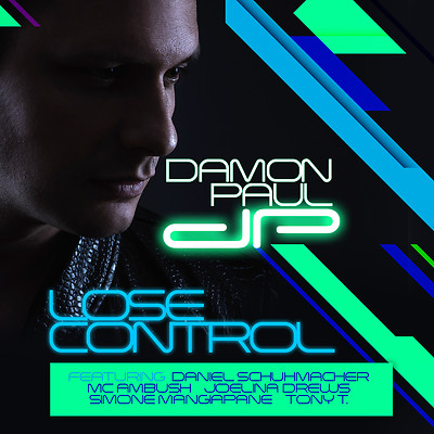 CD Damon Paul Lose Control Feat. DSDS Winner Daniel Schumacher