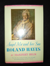 Angel Mo' and Her Son Roland Hayes by MacKinley Helm 1942 HCDJ First Edition