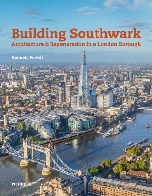 Building Southwark: Architecture and Regeneration in a London Borough - Image 5