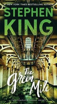 The Green Mile: The Complete Serial Novel By Stephen King - New Copy - 978150...