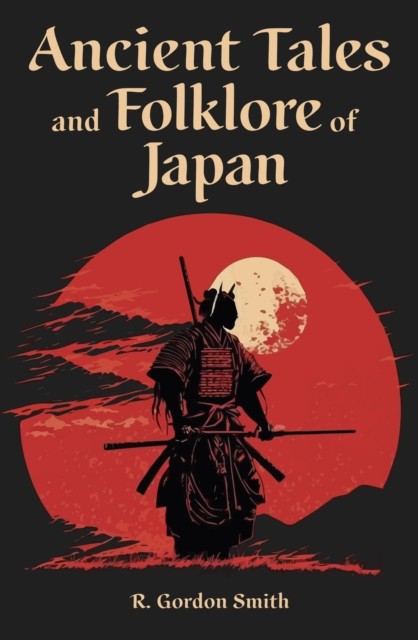 Ancient Tales & Folklore Of Japan
