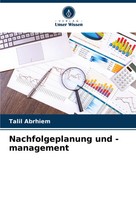 Nachfolgeplanung Und -Management Talil Abrhiem Taschenbuch 120 S. Deutsch 2024