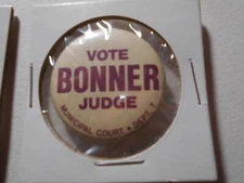 1-1/4" Bonner Judge unknown location cello pinback button