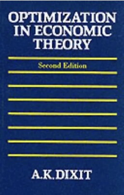 Optimization in Economic Theory by Avinash K Dixit: Used