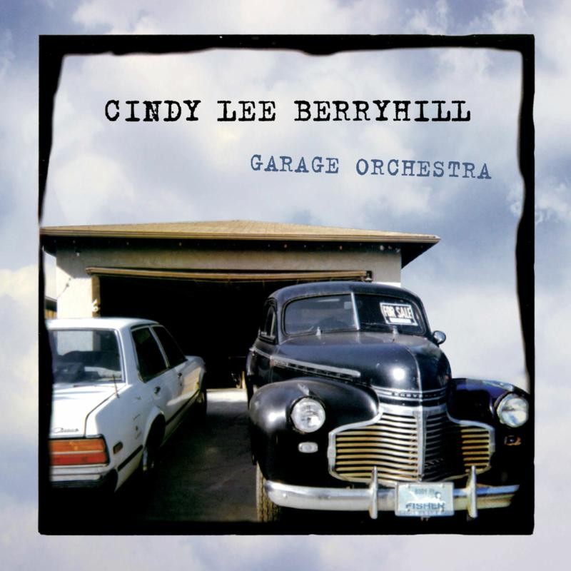 Cindy Lee Berryhill Garage Orchestra CD NEW