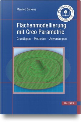 Flächenmodellierung mit Creo Parametric | Manfred Gerkens | deutsch