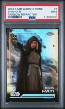 2024 TOPPS CHROME STAR WARS RAINBOW REFRACTOR #6 SHIN HATI PSA 9