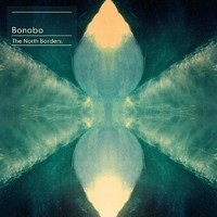 Vinile - Bonobo - North Borders (2 Lp) - Ninja Tune -D- Neu