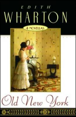 Old New York - Paperback By Wharton, Edith - GOOD