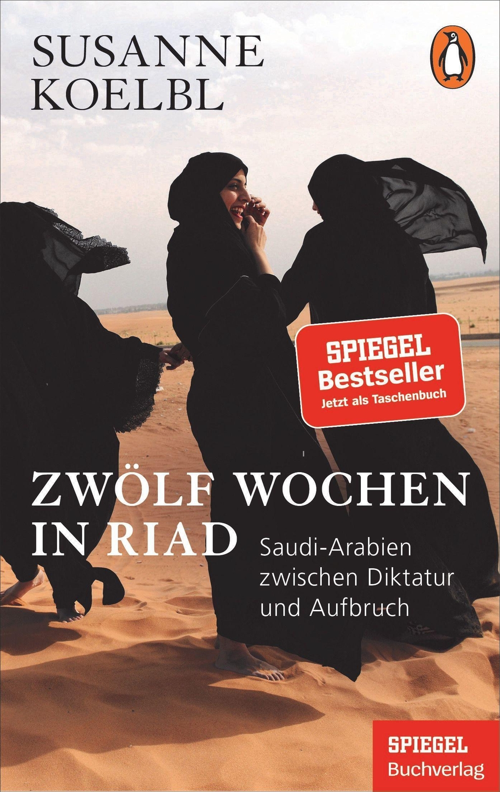 Thumbnail - Susanne Koelbl / Zwölf Wochen In Riad / 9783328106630