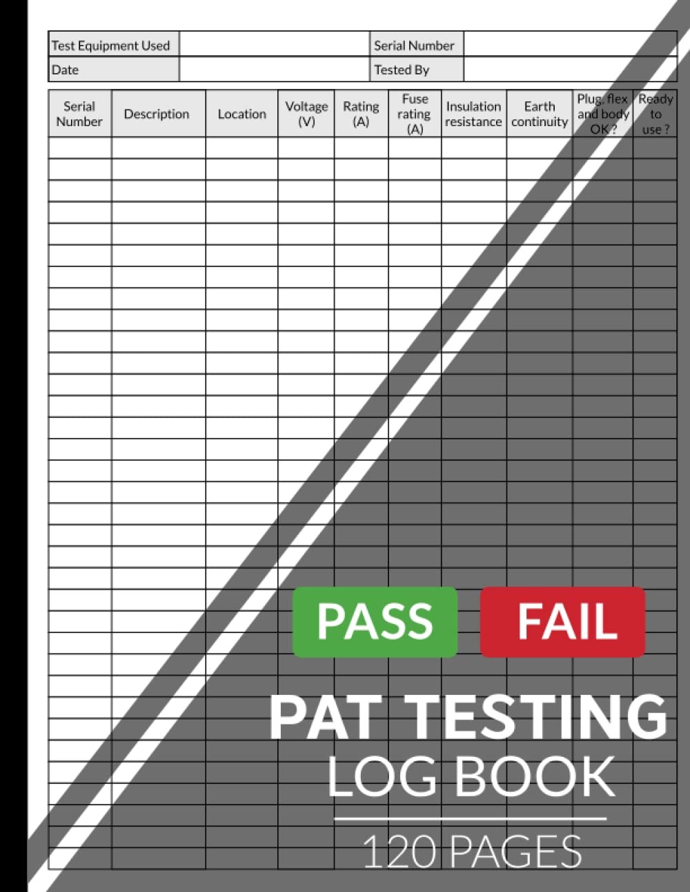 Pat Testing Log Book: Portable Appliance Test Register (Equipment for PAT Teste