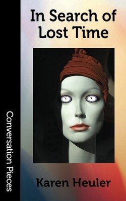In Search of Lost Time: Volume 56 (Co..., Heuler, Karen