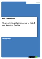 Concord With Collective Nouns In British And American English Eleni Papadopoulou