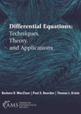 Differential Equations: Techniques, Theory, and Applications by Barbara D. Macc