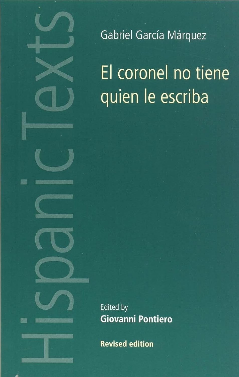 El Coronel no Tiene Quien le Escriba (Hispanic Texts)