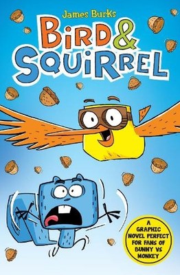 James Burks Bird & Squirrel (book 1 and 2 bind-up) (Taschenbuch) Bird & Squirrel