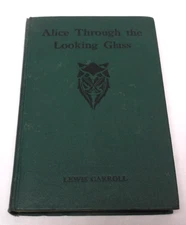 Alice Through the Looking Glass by Lewis Carroll Illustrated