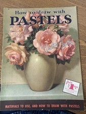 How to Draw with Pastels by Walter Foster Book 6