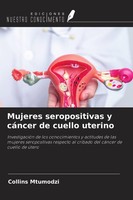 Mujeres Seropositivas Y CáNcer De Cuello Uterino Collins Mtumodzi
