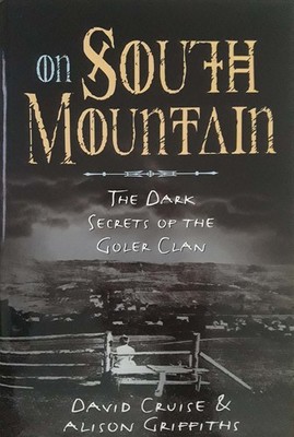 On South Mountain: The dark secrets of the Goler clan - hardcover Cruise, Da...