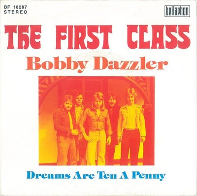 The First Class* - Bobby Dazzler 7'' Single Vinyl Rock Pop Rock 81323