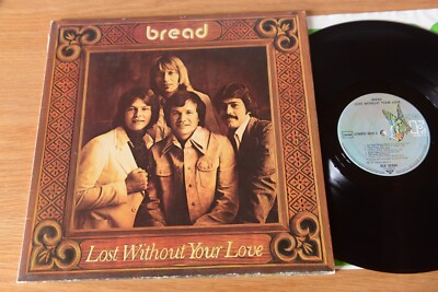 Bread   Lost Without Your Love LP Elektra   ELK 52044 gatefold
