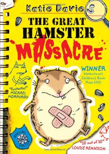 The Great Hamster Massacre By Katie Davies, Hannah Shaw