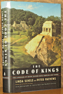 [VERY GOOD] The Code of Kings: The Language of Seven Sacred Maya Temples & Tombs