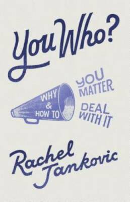 You Who: Why You Matter and How to Deal With It - Paperback - GOOD