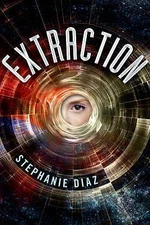 Extraction (Extraction Series) by Stephanie Diaz