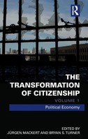 The Transformation Of Citizenship, Volume 1 | Political Economy | Turner (U. A.)
