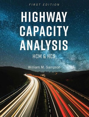 Highway Capacity Analysis: HCM and HCS by William M. Sampson (English) Paperback