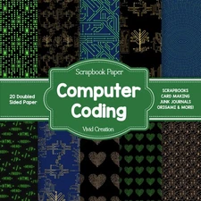 Computer Coding Scrapbook Paper: Tech-themed Coding Scrapbooking Paper for Junk