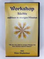 Süchte auflösen in wenigen Minuten - Videoworkshop (VHS) | Peter Dexheimer