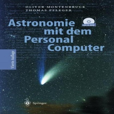 Astronomie mit dem Personal Computer Oliver Montenbruck Hardcover