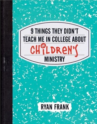 9 Things They Didn't Teach Me in Colleg..., Frank, Ryan