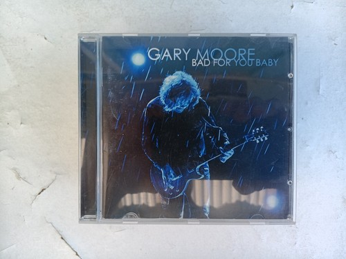 CD, Gary Moore, Bad for you Baby