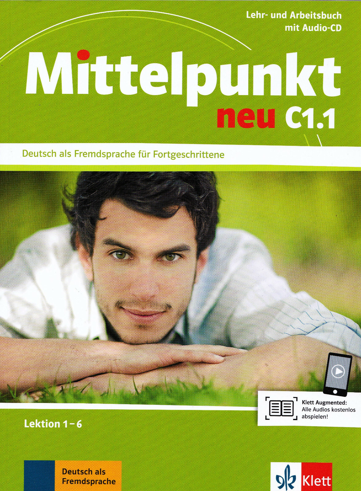 Klett MITTELPUNKT NEU C1.1 Lehr- und Arbeitsbuch mit Audio CD LEKTION 1-6 @NEW@