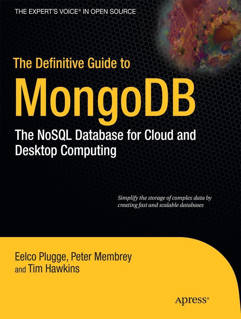 Thumbnail - Peter Membrey (u. A.) | The Definitive Guide To Mongodb | Taschenbuch