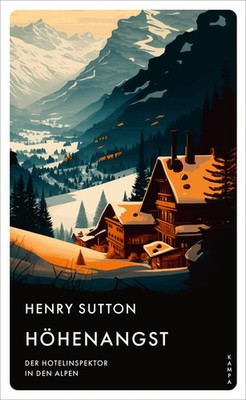 Höhenangst | Der Hotelinspektor in den Alpen | Henry Sutton | Taschenbuch | 2024