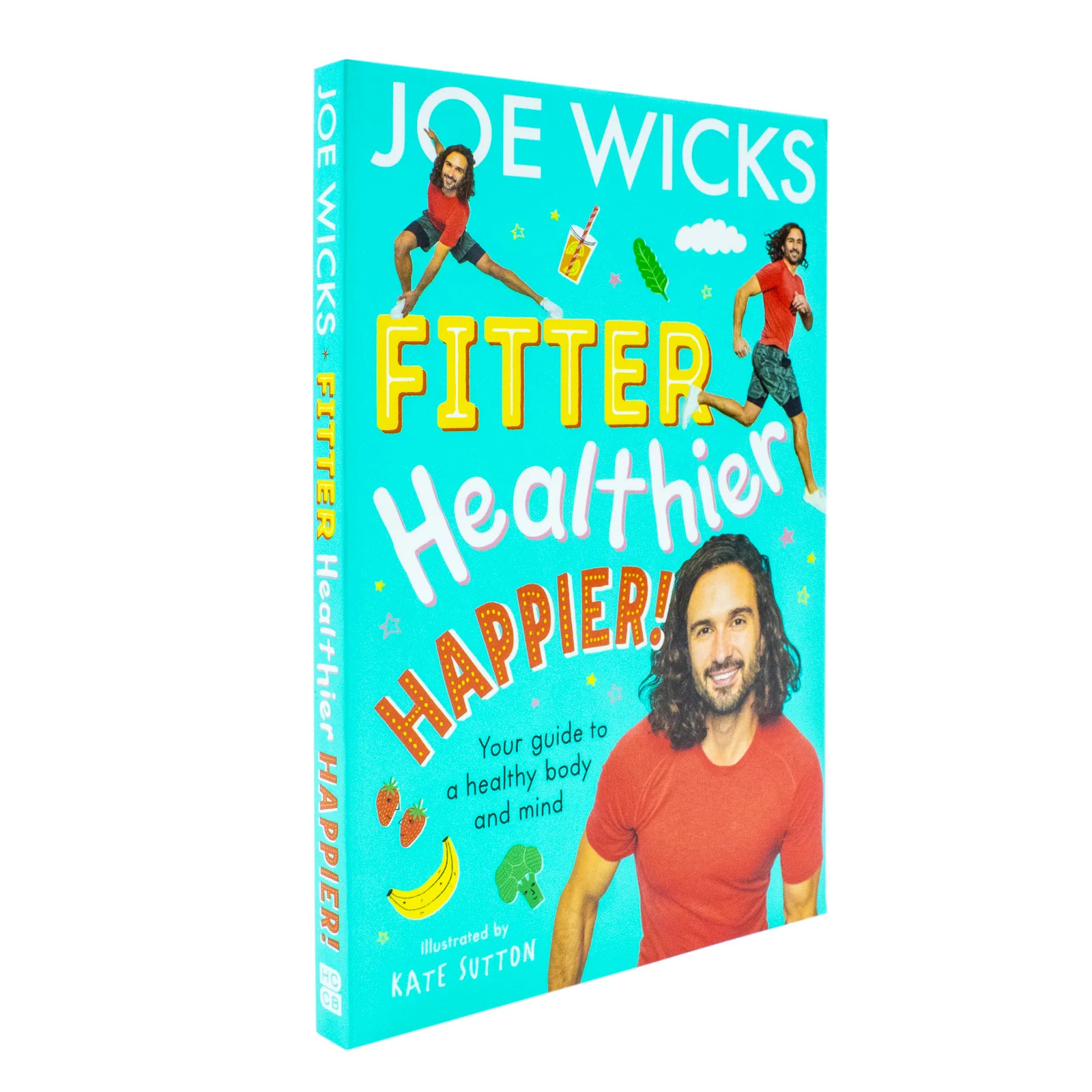 Fitter, Healthier, Happier! Your Guide to a Healthy Body Mind By Joe Wicks NEW - Image 19