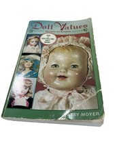 Doll Values: Antique to Modern Paperback By Patsy Moyer 1997