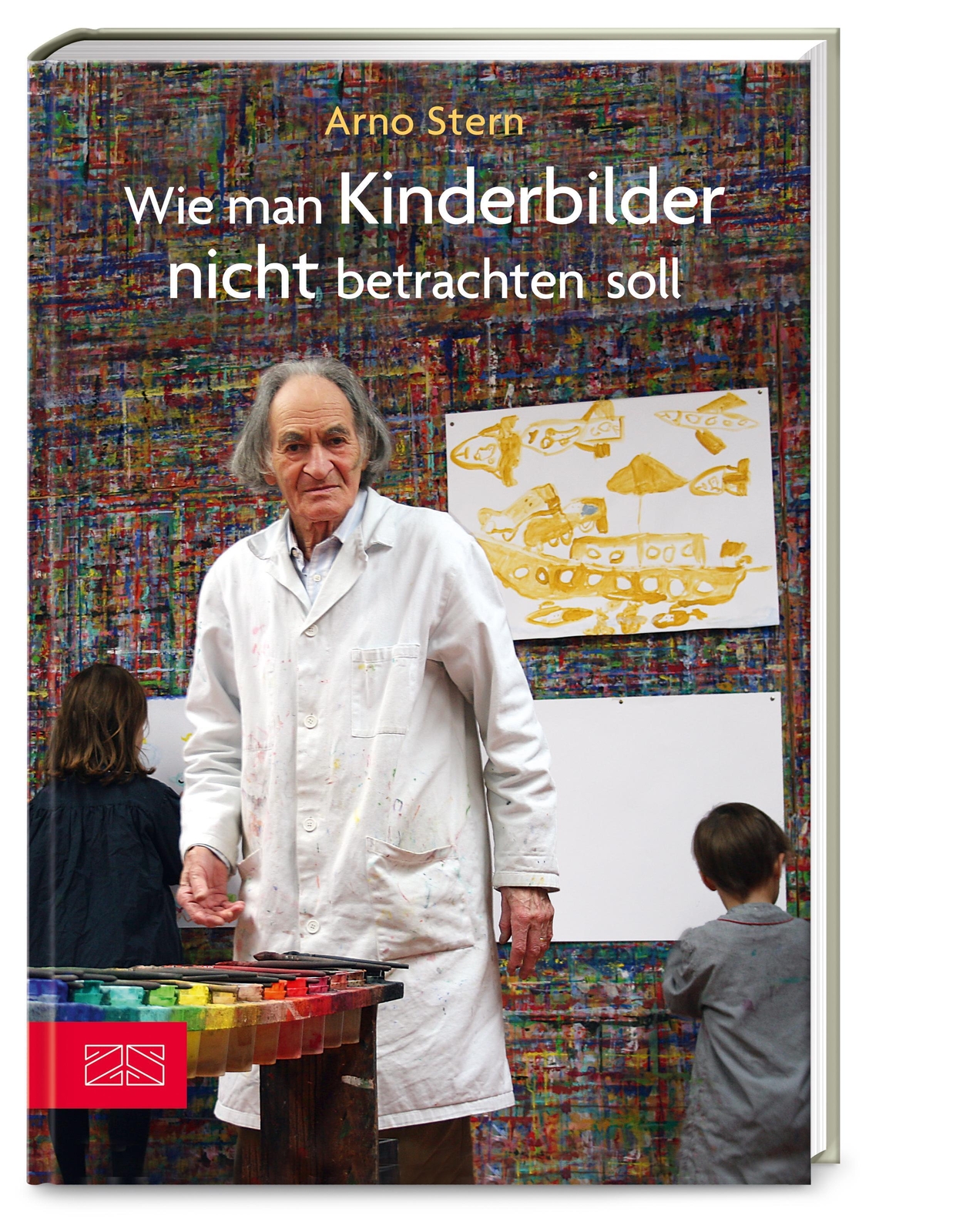 Thumbnail - Wie Man Kinderbilder Nicht Betrachten Soll Arno Stern Buch 176 S.